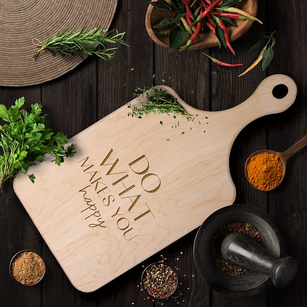 Do What Makes You Happy Paddle Cutting Board